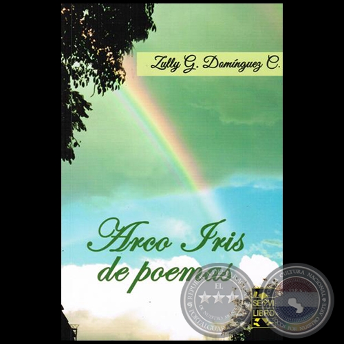 ARCO IRIS DE POEMAS - Autora: ZULLY GRACIELA DOMÍNGUEZ CROSKEY - Año 2014
